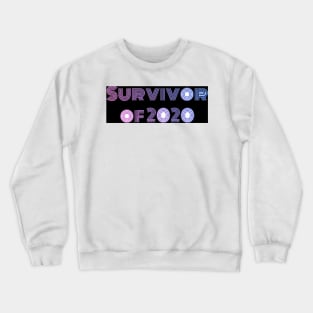 Survivor of 2020 Crewneck Sweatshirt